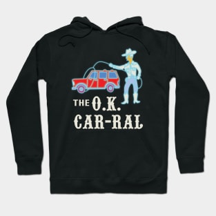 The O.K. Car-Ral Hoodie